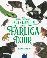 Den illustrerade Encyklopedin över Farliga Djur