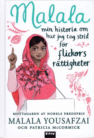 Malala: min historia om hur jag tog strid för flickors rättigheter