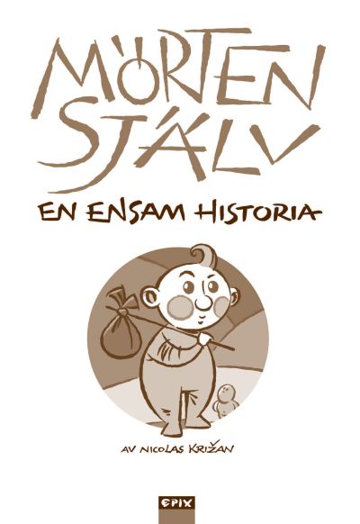 Mallan 5 – Mörten själv. En sann historia Mallan 5 – Mörten själv. En sann historia